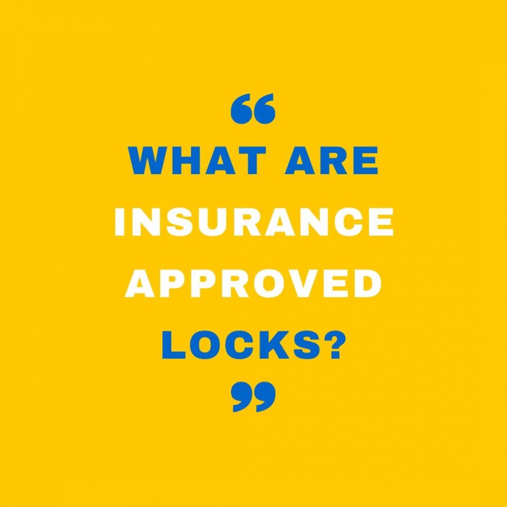 what are insurance approved locks